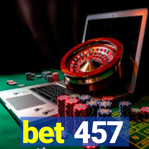 bet 457