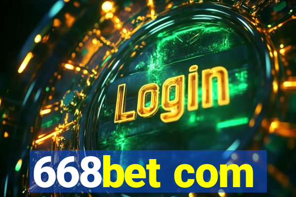 668bet com