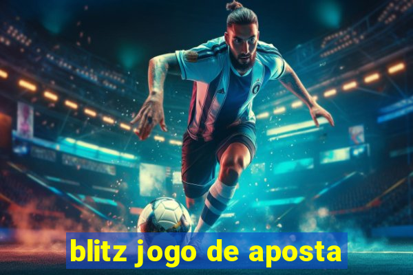 blitz jogo de aposta