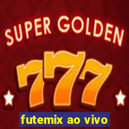 futemix ao vivo