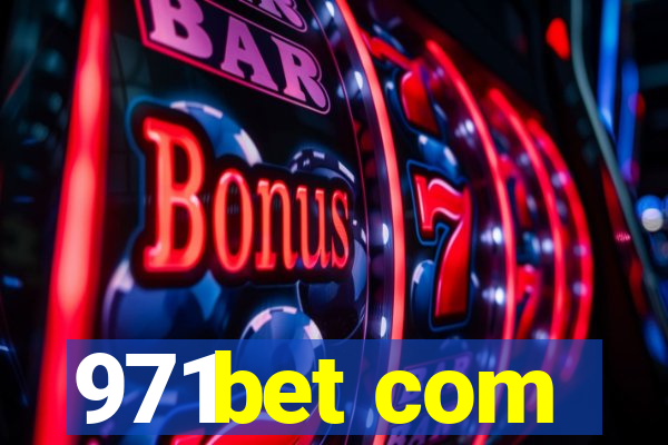 971bet com