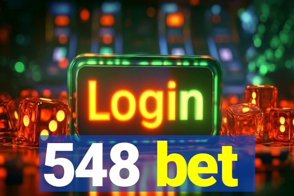 548 bet