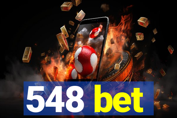 548 bet