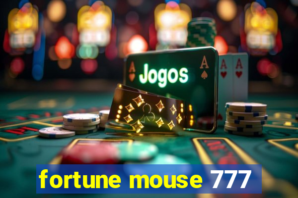 fortune mouse 777