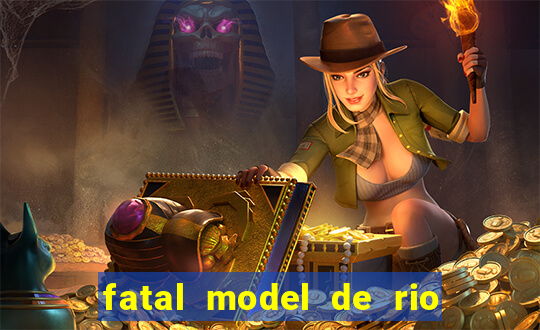 fatal model de rio claro sp