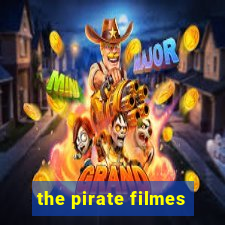 the pirate filmes