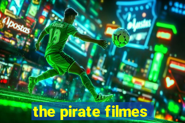 the pirate filmes