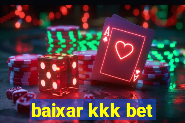 baixar kkk bet