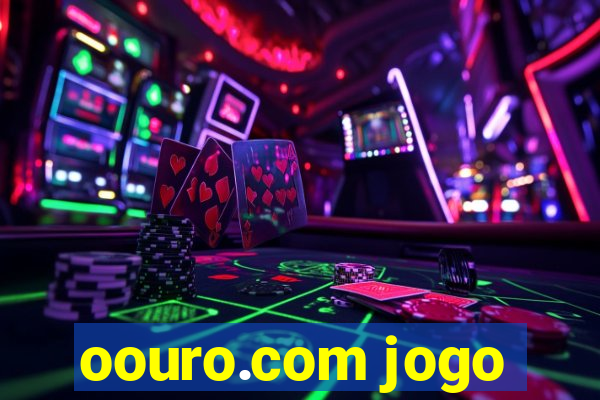 oouro.com jogo