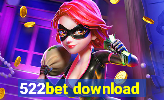 522bet download