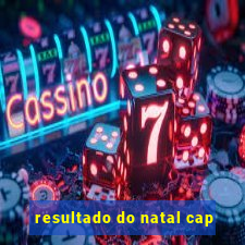 resultado do natal cap