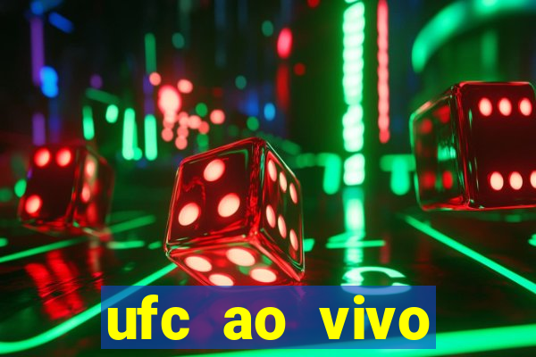 ufc ao vivo assistir online