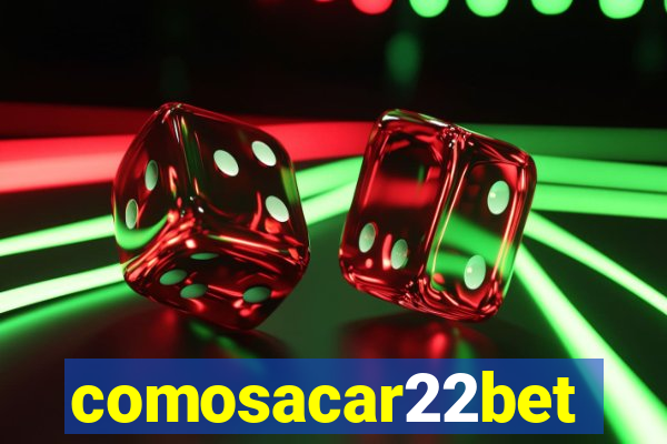 comosacar22bet