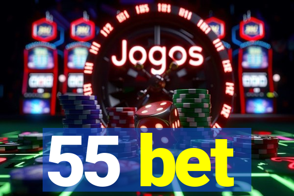 55 bet