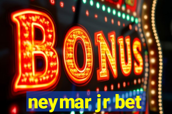 neymar jr bet