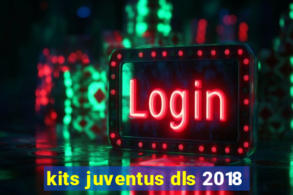 kits juventus dls 2018