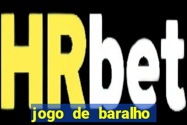 jogo de baralho valendo dinheiro