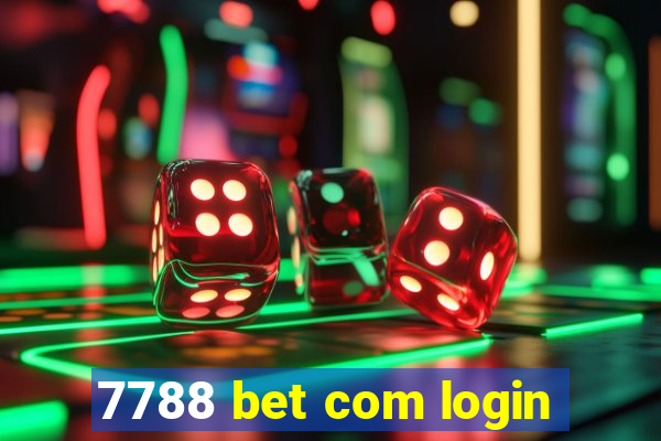 7788 bet com login