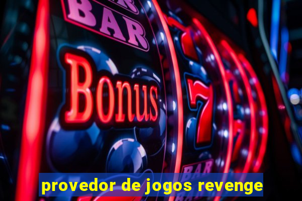 provedor de jogos revenge