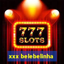 xxx belebelinha