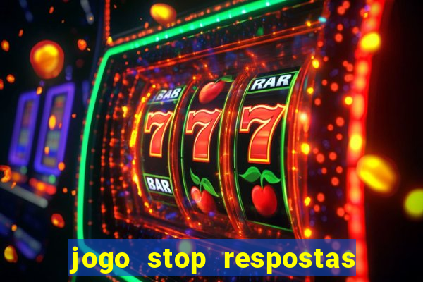 jogo stop respostas de a a z