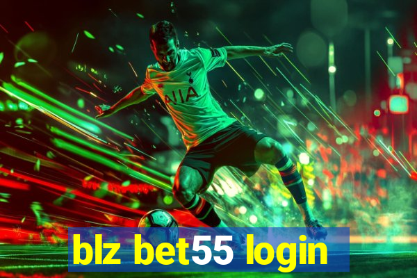 blz bet55 login