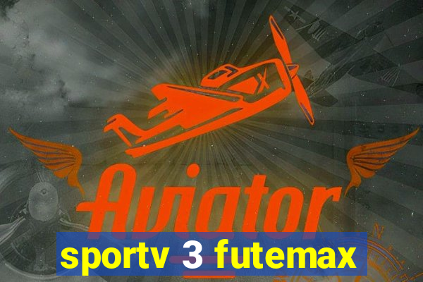 sportv 3 futemax