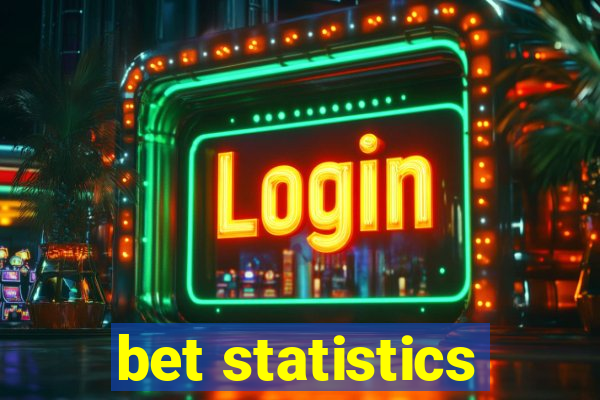 bet statistics