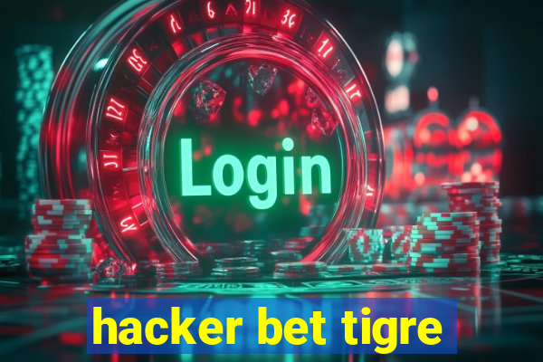 hacker bet tigre