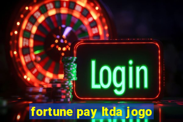 fortune pay ltda jogo