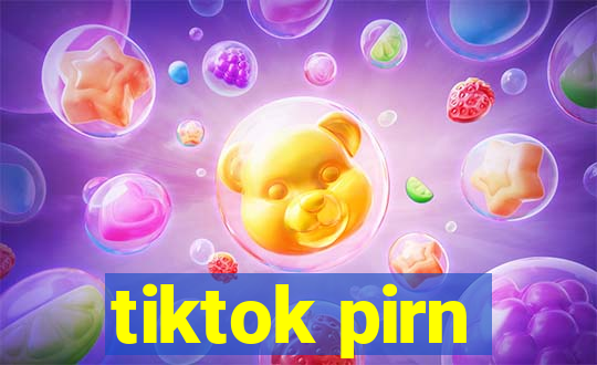 tiktok pirn