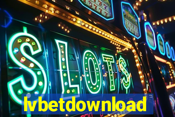 lvbetdownload