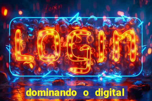 dominando o digital definitivo reclame aqui