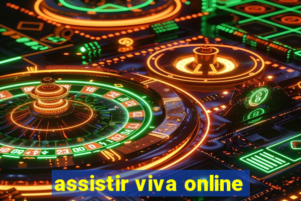 assistir viva online