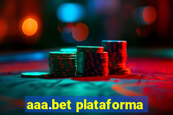 aaa.bet plataforma