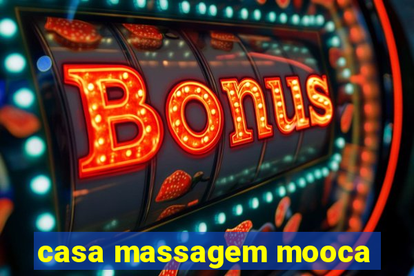 casa massagem mooca