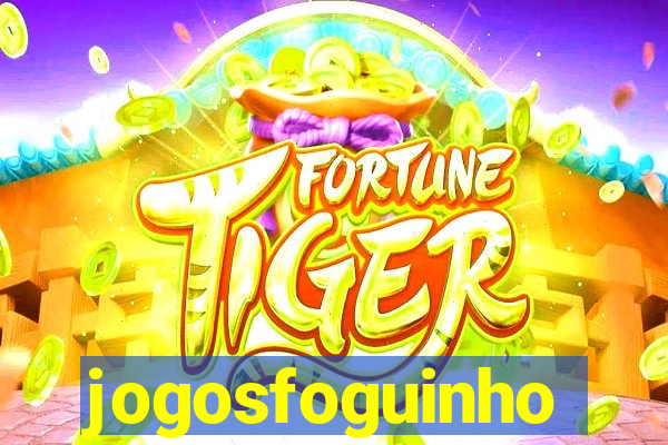 jogosfoguinho