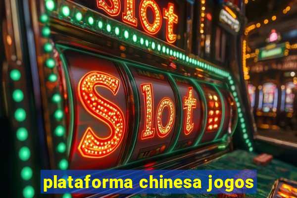 plataforma chinesa jogos