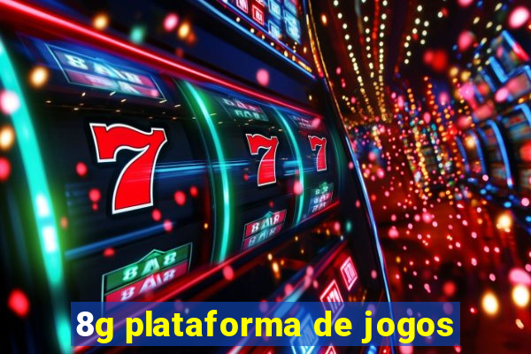 8g plataforma de jogos