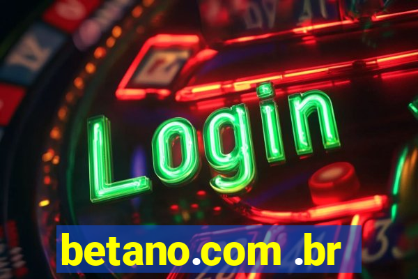 betano.com .br