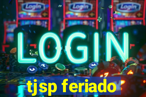 tjsp feriado