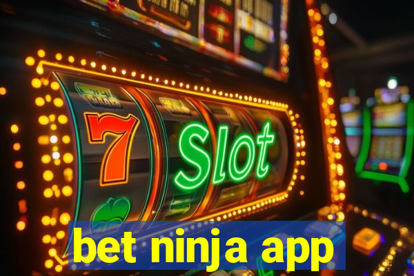 bet ninja app