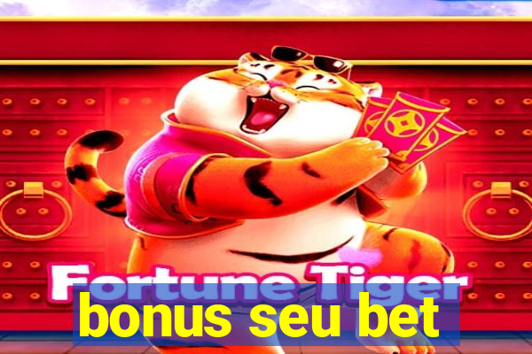 bonus seu bet