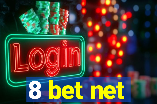 8 bet net