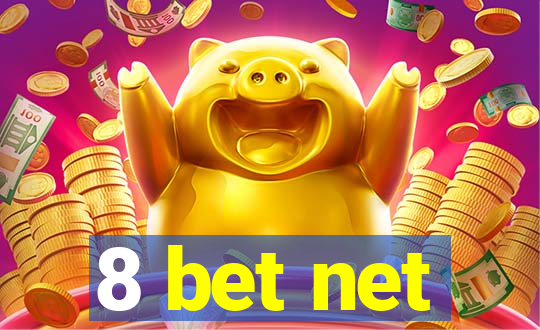 8 bet net