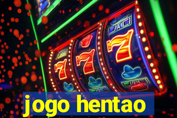 jogo hentao