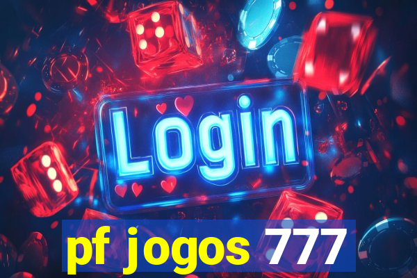 pf jogos 777