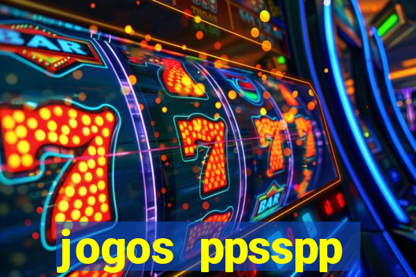 jogos ppsspp download android