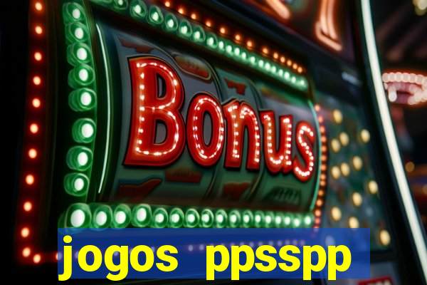 jogos ppsspp download android