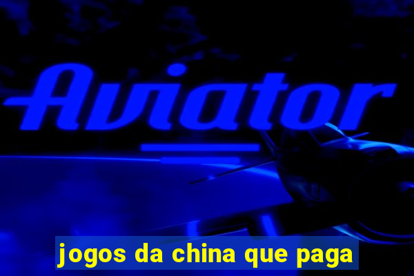 jogos da china que paga